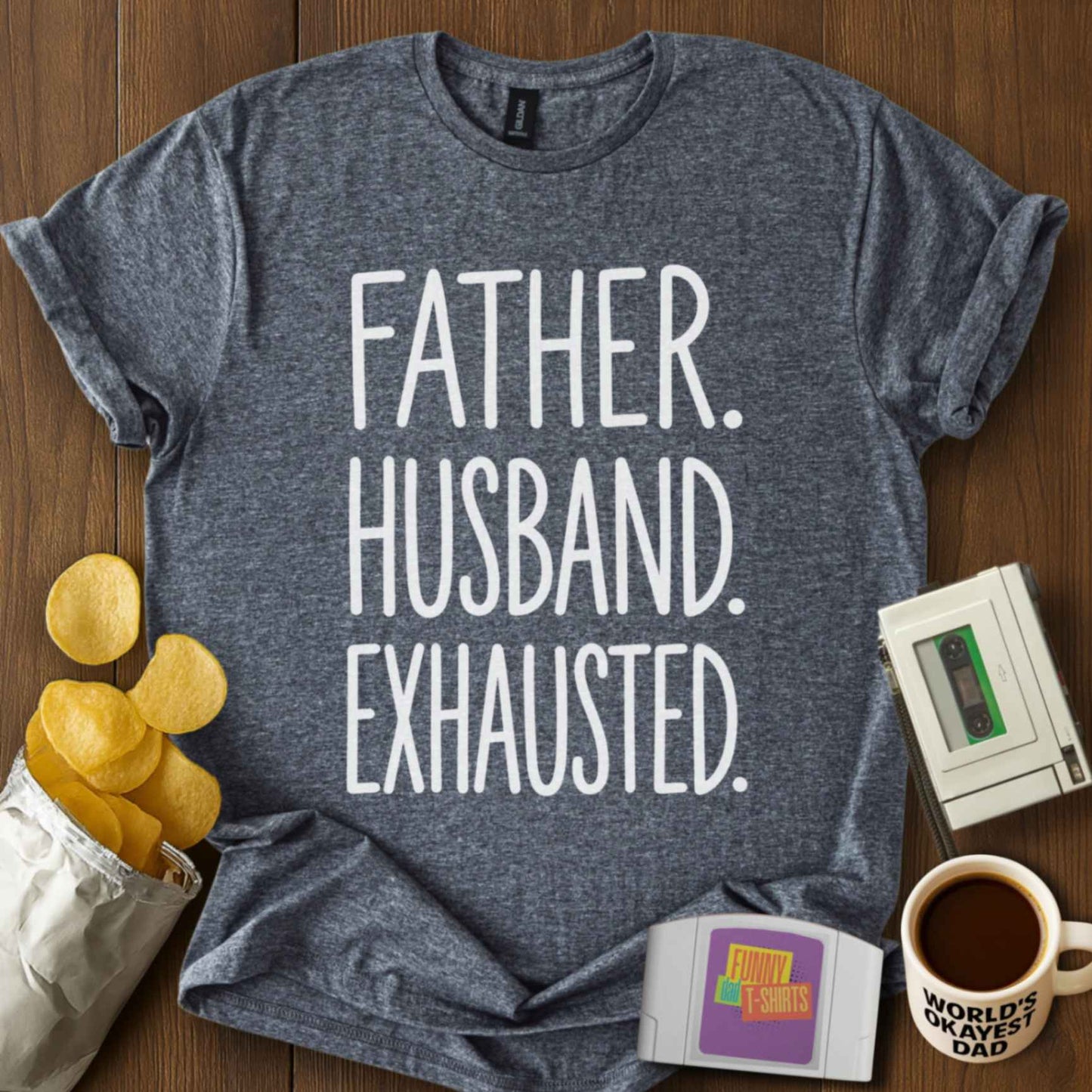 Father. Husband. Exhausted. Tee