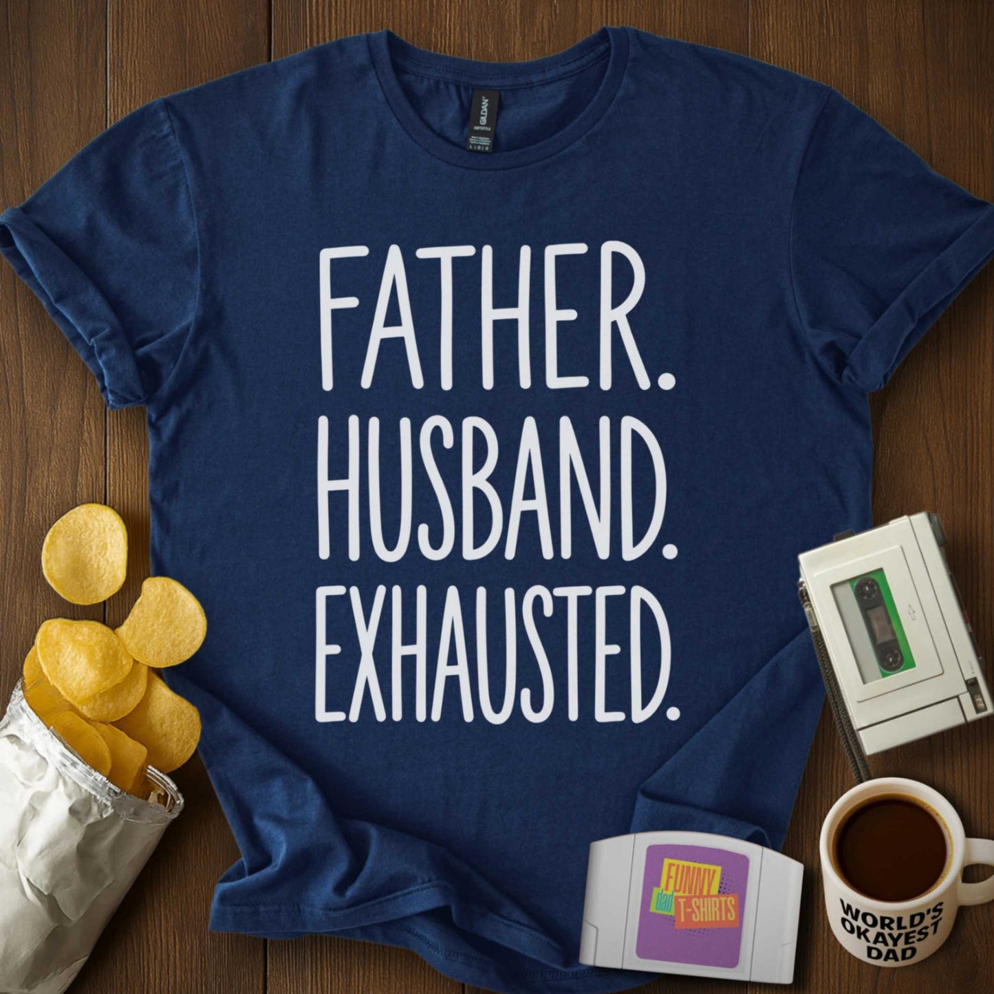 Father. Husband. Exhausted. Tee