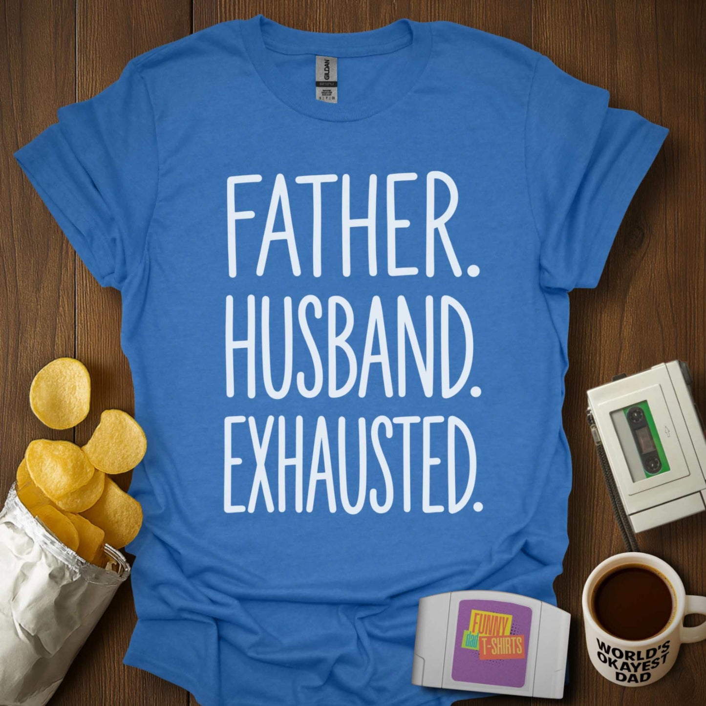 Father. Husband. Exhausted. Tee
