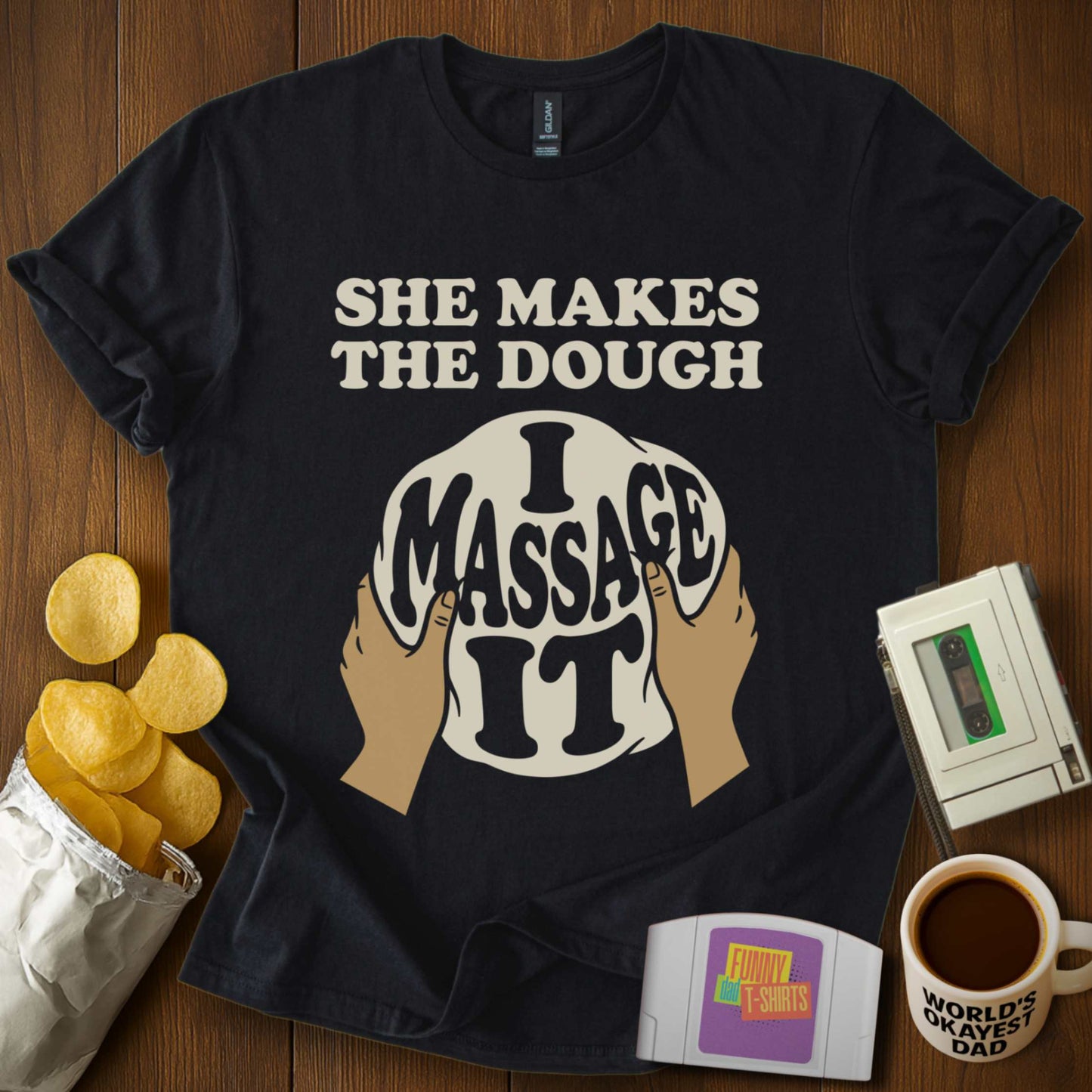 I Massage The Dough Tee