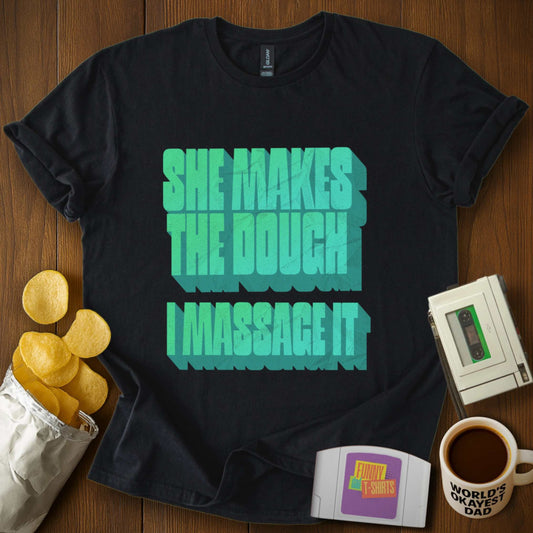 Dough Massager Tee