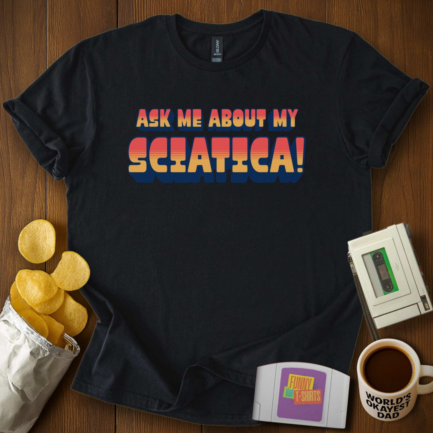 My Sciatica Tee