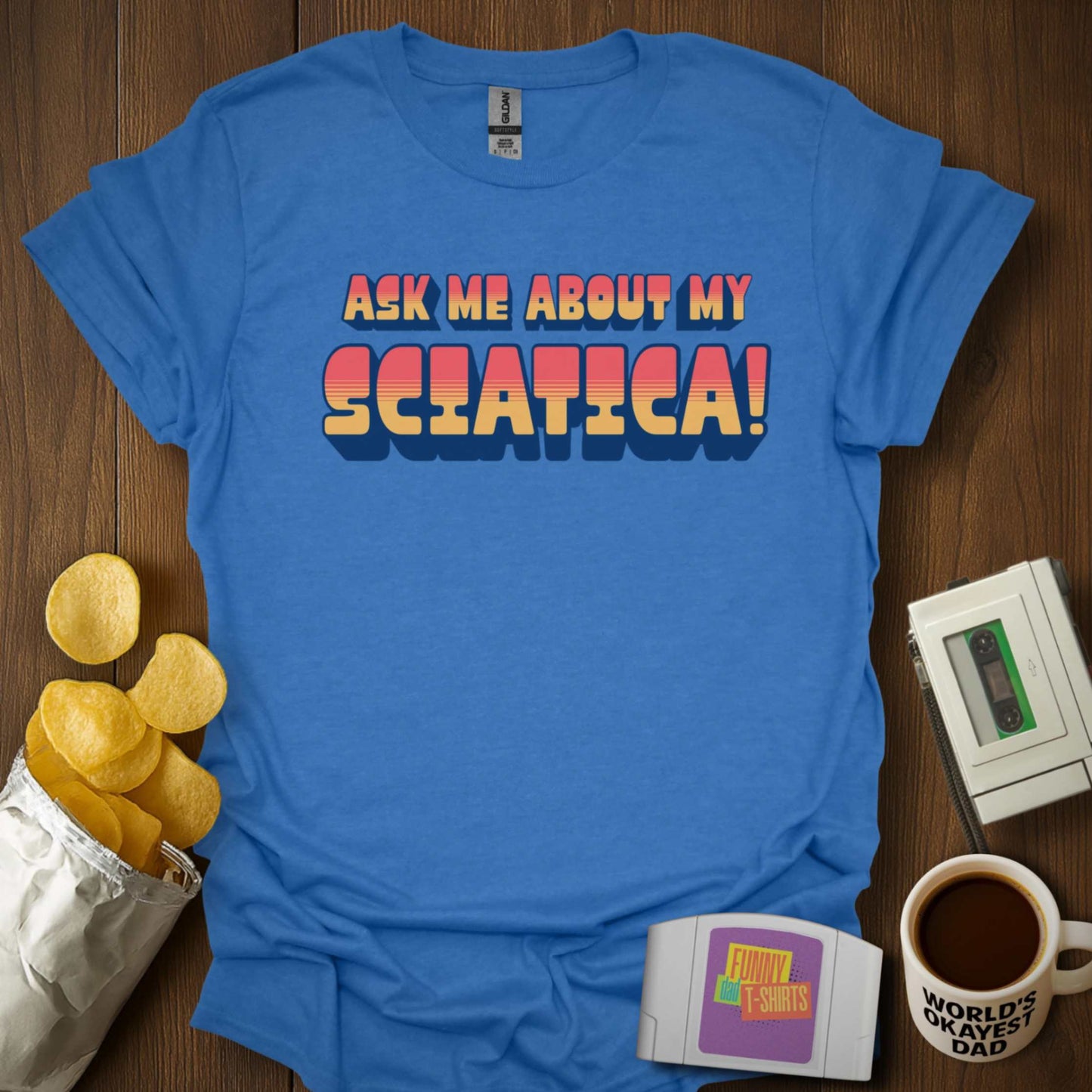 My Sciatica Tee
