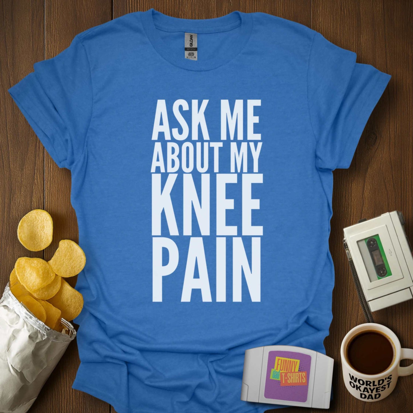 Ask About My Knees Tee