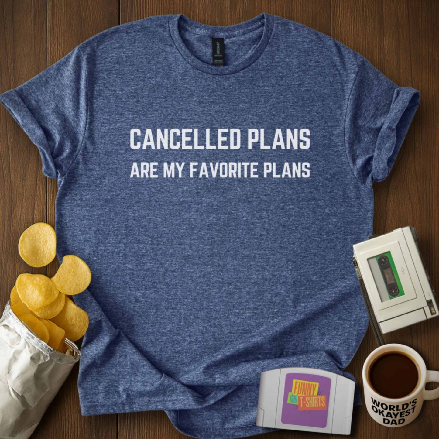 Cancelled Plans Forever Tee