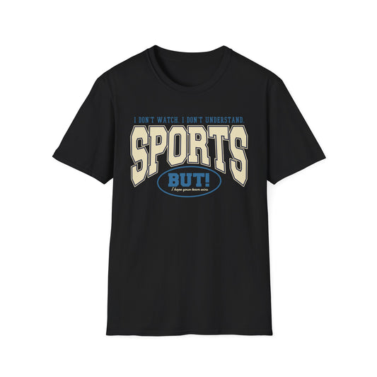 "Go Sports!" Funny T-Shirt