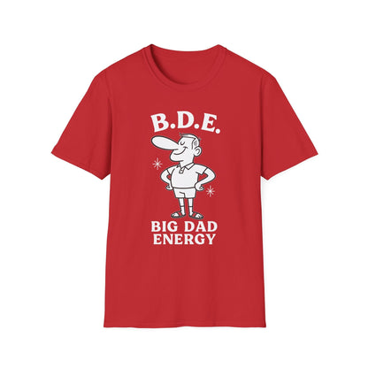 Big Dad Energy T-Shirt