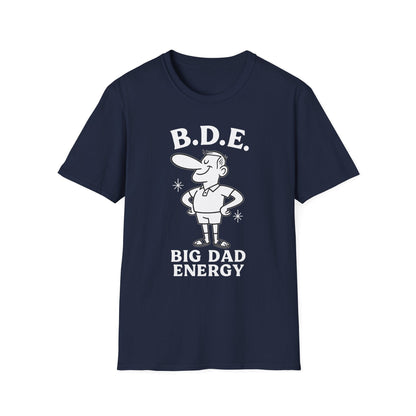 Big Dad Energy T-Shirt